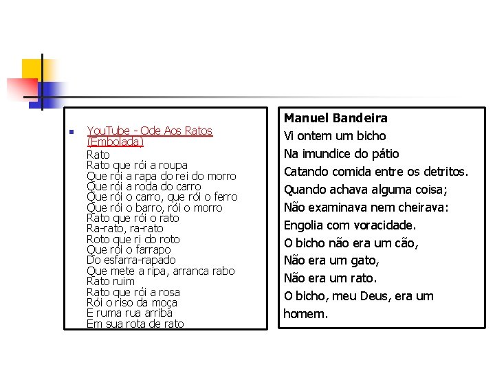 n You. Tube - Ode Aos Ratos (Embolada) Rato que rói a roupa Que