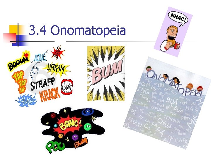 3. 4 Onomatopeia 