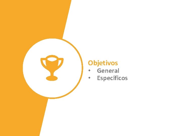 Objetivos • General • Específicos 