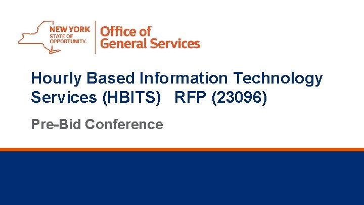 Hourly Based Information Technology Services (HBITS) RFP (23096) Pre-Bid Conference 6/15/2018 