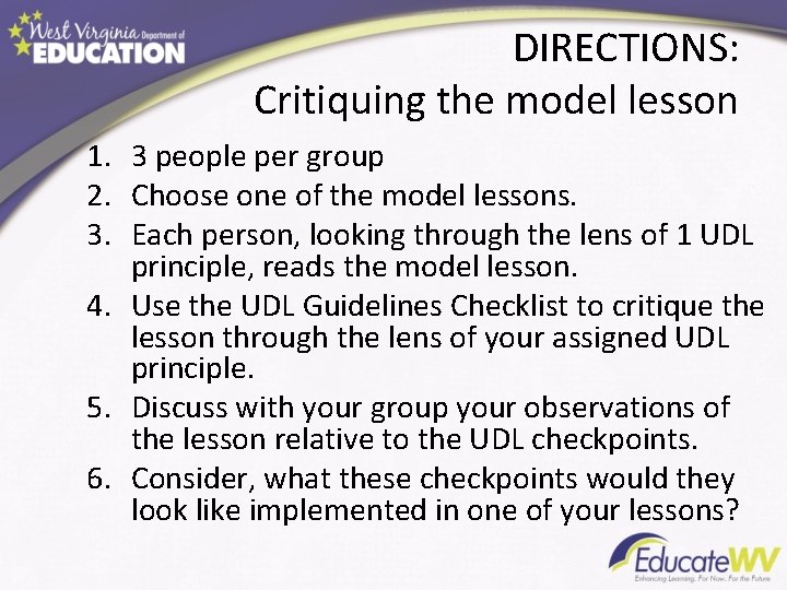 DIRECTIONS: Critiquing the model lesson 1. 3 people per group 2. Choose one of DIRECTIONS: Critiquing the model lesson 1. 3 people per group 2. Choose one of
