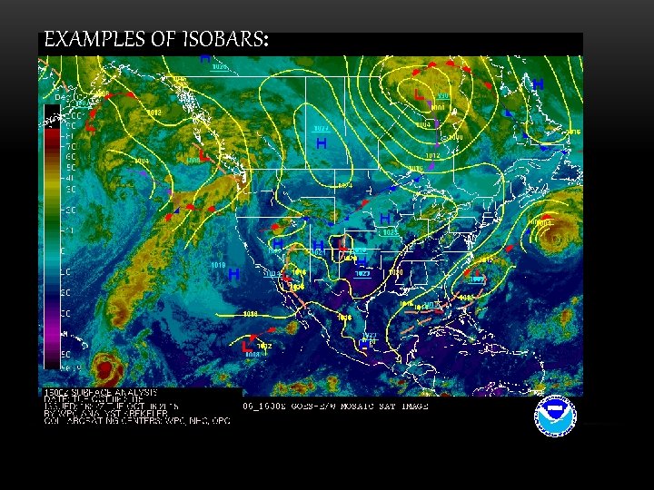 EXAMPLES OF ISOBARS: 