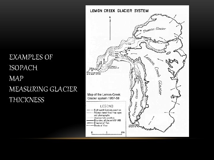 EXAMPLES OF ISOPACH MAP MEASURING GLACIER THICKNESS 