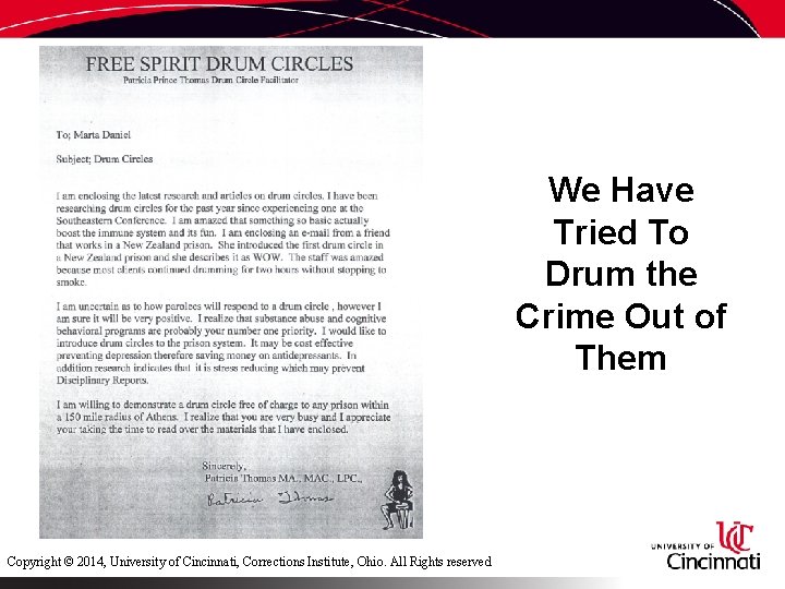 We Have Tried To Drum the Crime Out of Them Copyright © 2014, University