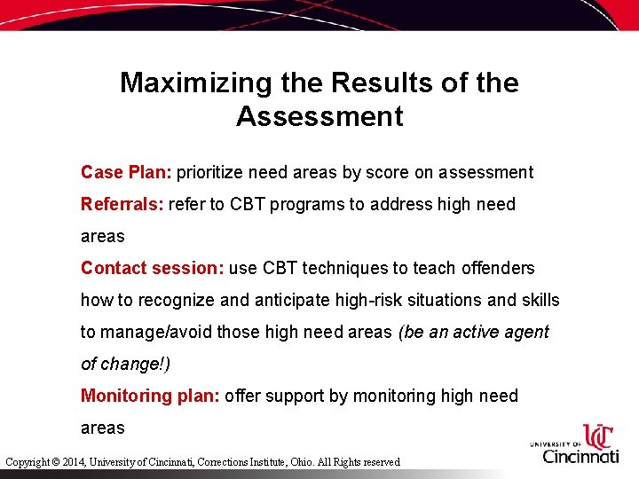 Maximizing the Results of the Assessment Case Plan: prioritize need areas by score on