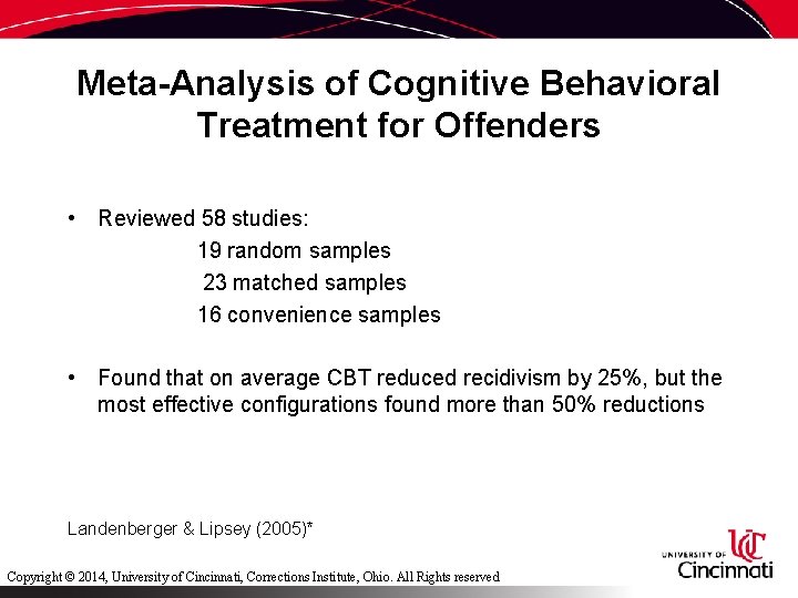 Meta-Analysis of Cognitive Behavioral Treatment for Offenders • Reviewed 58 studies: 19 random samples