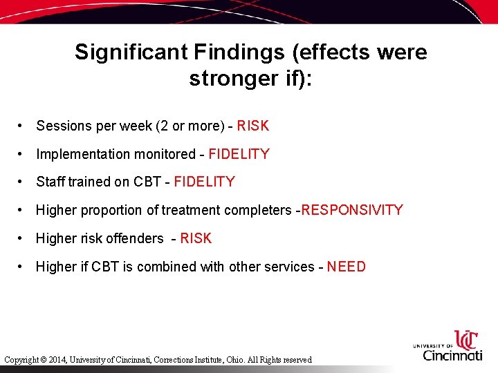 Significant Findings (effects were stronger if): • Sessions per week (2 or more) -