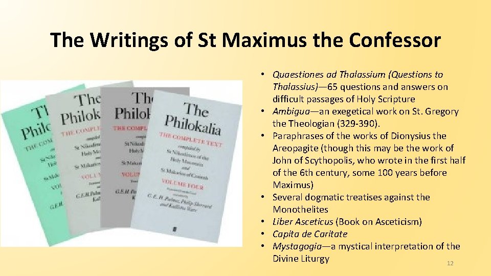 The Writings of St Maximus the Confessor • Quaestiones ad Thalassium (Questions to Thalassius)—
