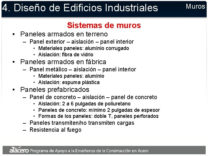 4. Diseño de Edificios Industriales Sistemas de muros • Paneles armados en terreno – 4. Diseño de Edificios Industriales Sistemas de muros • Paneles armados en terreno –
