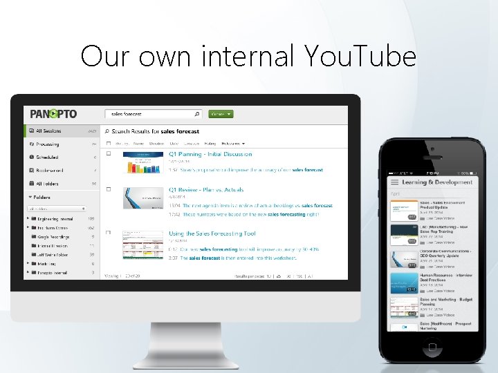 Our own internal You. Tube 