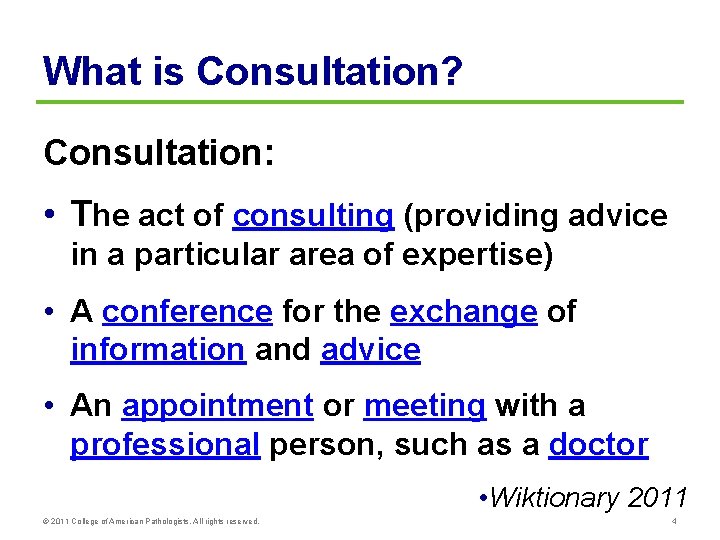 What is Consultation? Consultation: • The act of consulting (providing advice in a particular