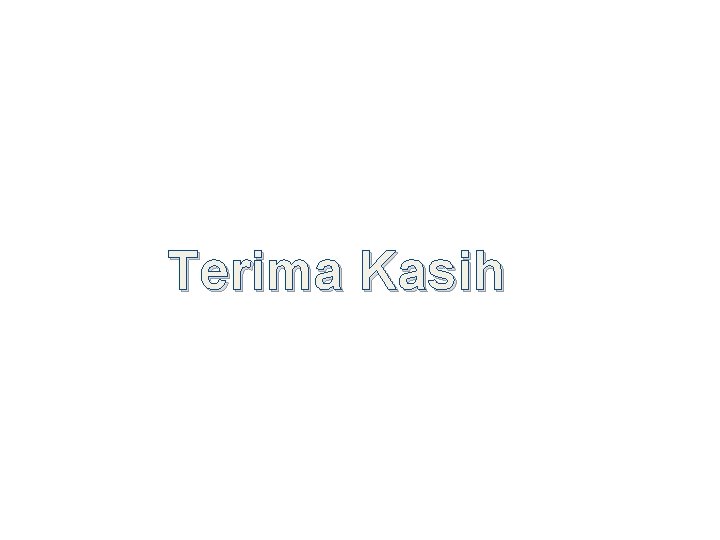 Terima Kasih 