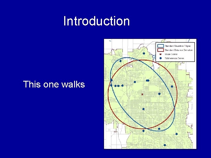 Introduction This one walks Introduction This one walks