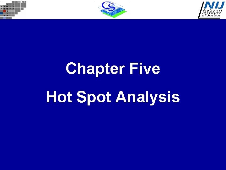 Chapter Five Hot Spot Analysis Chapter Five Hot Spot Analysis