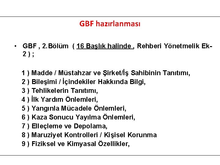 GBF hazırlanması • GBF , 2. Bölüm ( 16 Başlık halinde , Rehberi Yönetmelik