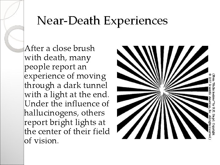 Near-Death Experiences (From “Hallucinations” by R. K. Siegel. Copyright © 1977 Scientific American, Inc.