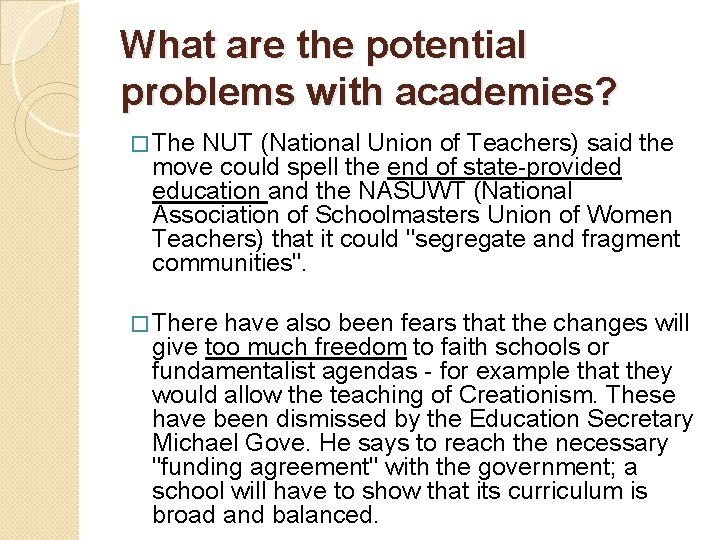 What are the potential problems with academies? � The NUT (National Union of Teachers)