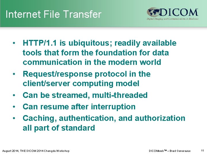 Internet File Transfer • HTTP/1. 1 is ubiquitous; readily available tools that form the