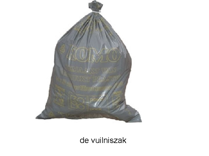 de vuilniszak 