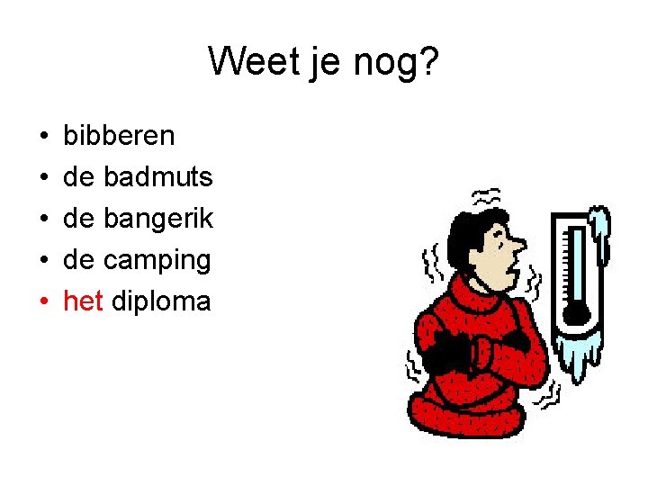 Weet je nog? • • • bibberen de badmuts de bangerik de camping het