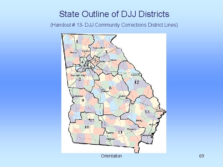 State Outline of DJJ Districts (Handout # 13 - DJJ Community Corrections District Lines)