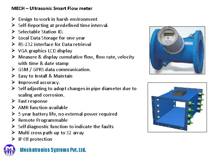 MECH – Ultrasonic Smart Flow meter Ø Ø Ø Ø Ø Design to work