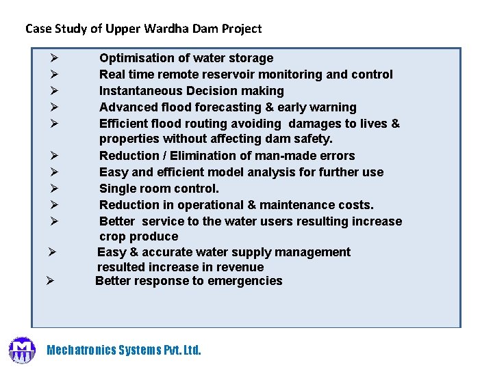 Case Study of Upper Wardha Dam Project Ø Ø Ø Optimisation of water storage