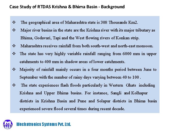 Case Study of RTDAS Krishna & Bhima Basin - Background v The geographical area