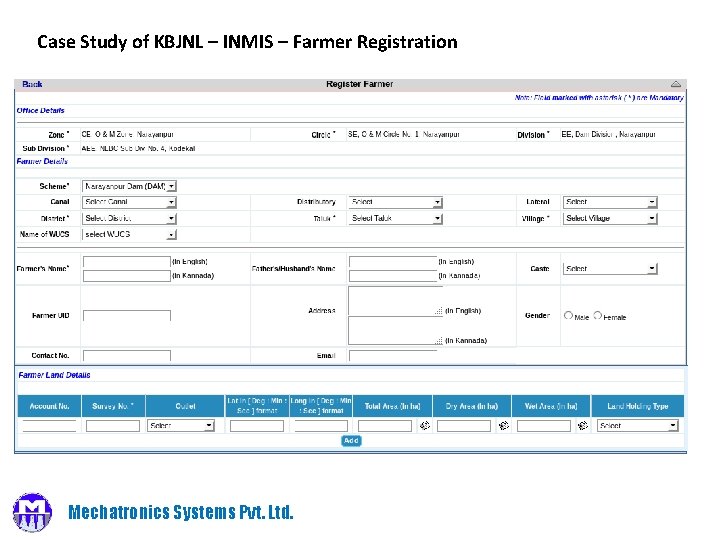 Case Study of KBJNL – INMIS – Farmer Registration Mechatronics Systems Pvt. Ltd. 