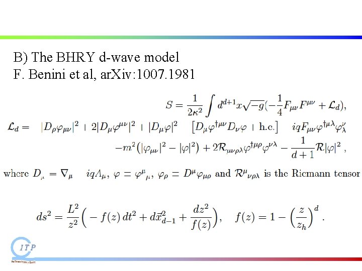 B) The BHRY d-wave model F. Benini et al, ar. Xiv: 1007. 1981 B) The BHRY d-wave model F. Benini et al, ar. Xiv: 1007. 1981
