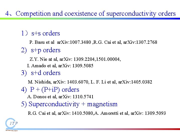 4、Competition and coexistence of superconductivity orders 1)s+s orders P. Basu et al ar. Xiv: 4、Competition and coexistence of superconductivity orders 1)s+s orders P. Basu et al ar. Xiv:
