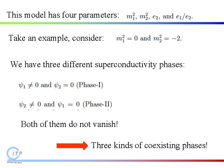 This model has four parameters: Take an example, consider: We have three different superconductivity This model has four parameters: Take an example, consider: We have three different superconductivity