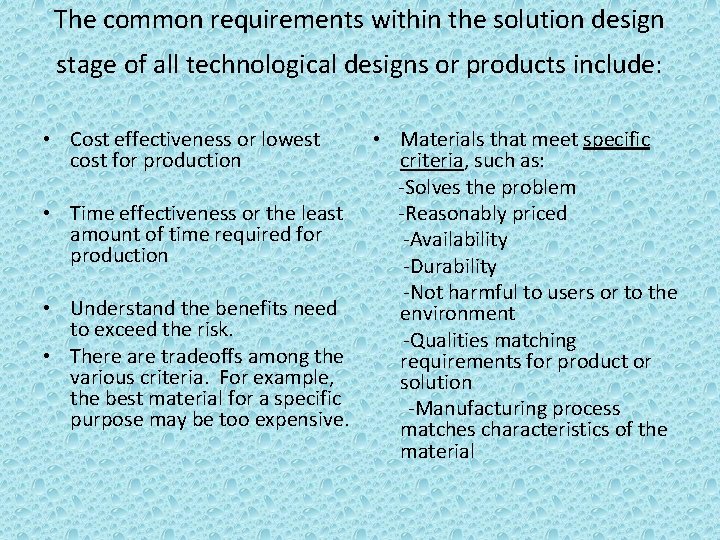 The common requirements within the solution design stage of all technological designs or products