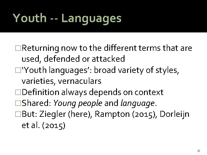 Youth -- Languages �Returning now to the different terms that are used, defended or