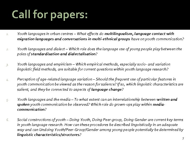 Call for papers: 1. Youth languages in urban centres – What effects do multilingualism,