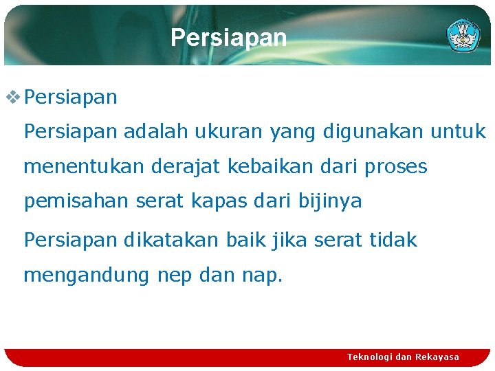 Persiapan v Persiapan adalah ukuran yang digunakan untuk menentukan derajat kebaikan dari proses pemisahan