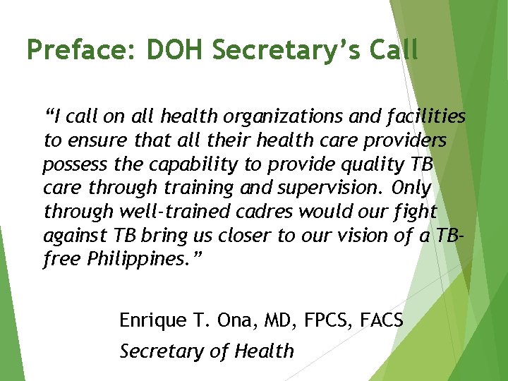 Preface: DOH Secretary’s Call “I call on all health organizations and facilities to ensure