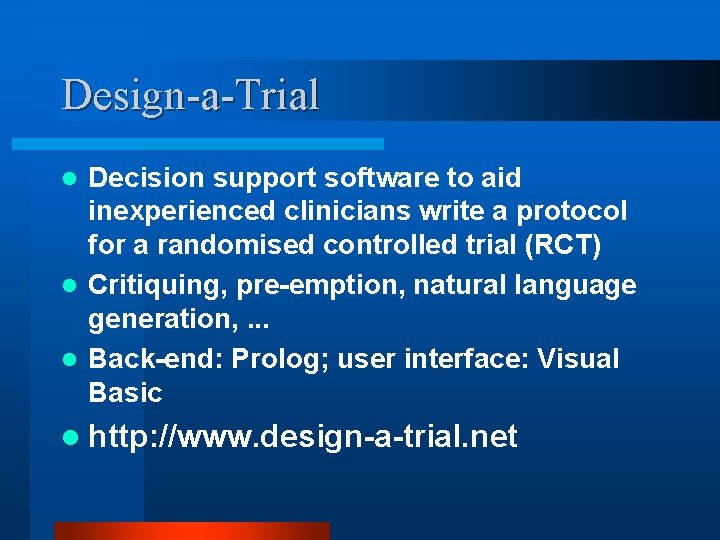 Design-a-Trial Decision support software to aid inexperienced clinicians write a protocol for a randomised