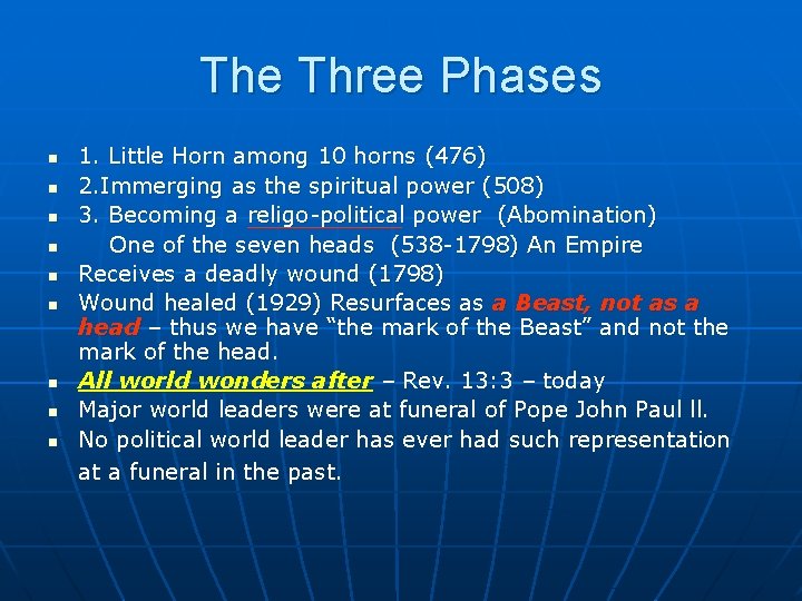 The Three Phases n n n n n 1. Little Horn among 10 horns The Three Phases n n n n n 1. Little Horn among 10 horns