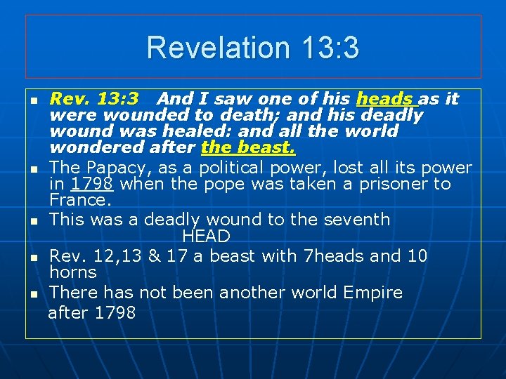 Revelation 13: 3 n n n Rev. 13: 3 And I saw one of Revelation 13: 3 n n n Rev. 13: 3 And I saw one of