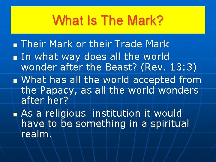 What Is The Mark? n n Their Mark or their Trade Mark In what What Is The Mark? n n Their Mark or their Trade Mark In what