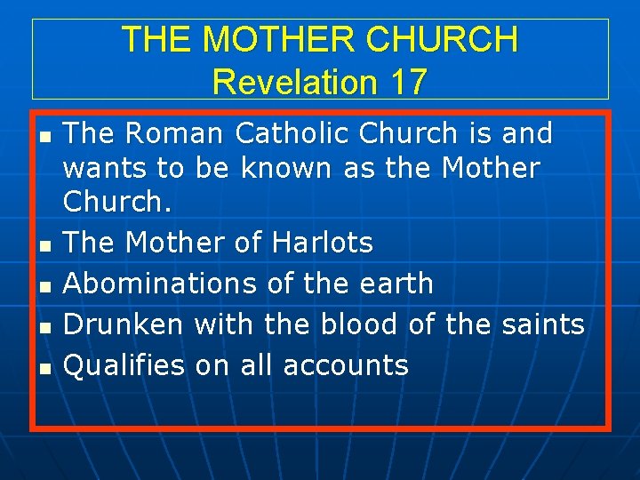 THE MOTHER CHURCH Revelation 17 n n n The Roman Catholic Church is and THE MOTHER CHURCH Revelation 17 n n n The Roman Catholic Church is and