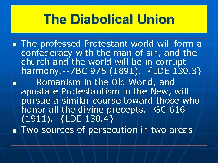 The Diabolical Union n The professed Protestant world will form a confederacy with the The Diabolical Union n The professed Protestant world will form a confederacy with the