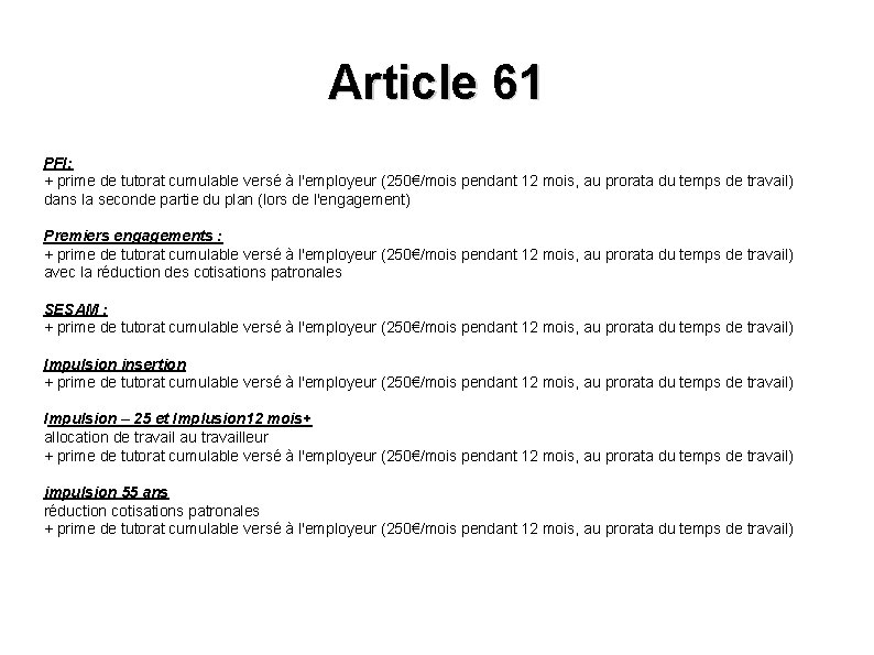 Article 61 PFI: + prime de tutorat cumulable versé à l'employeur (250€/mois pendant 12