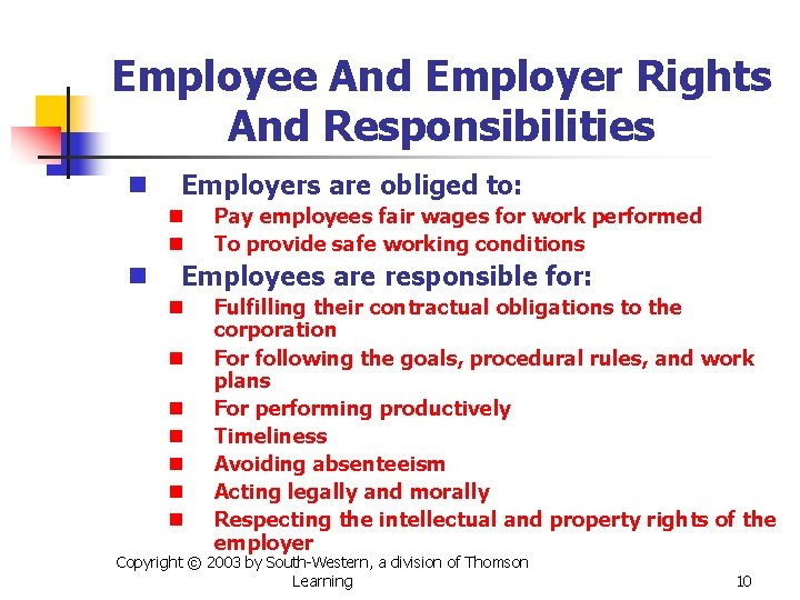 Employee And Employer Rights And Responsibilities n Employers are obliged to: n n n