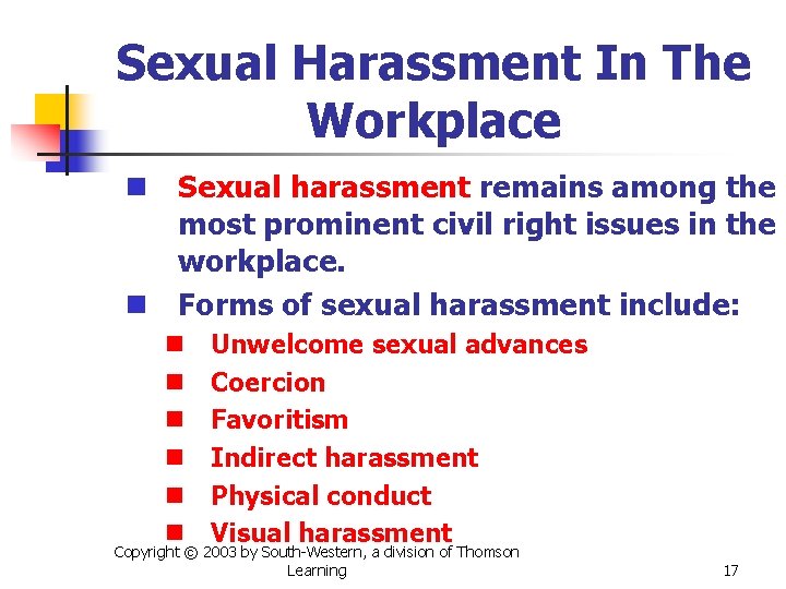 Sexual Harassment In The Workplace n Sexual harassment remains among the most prominent civil