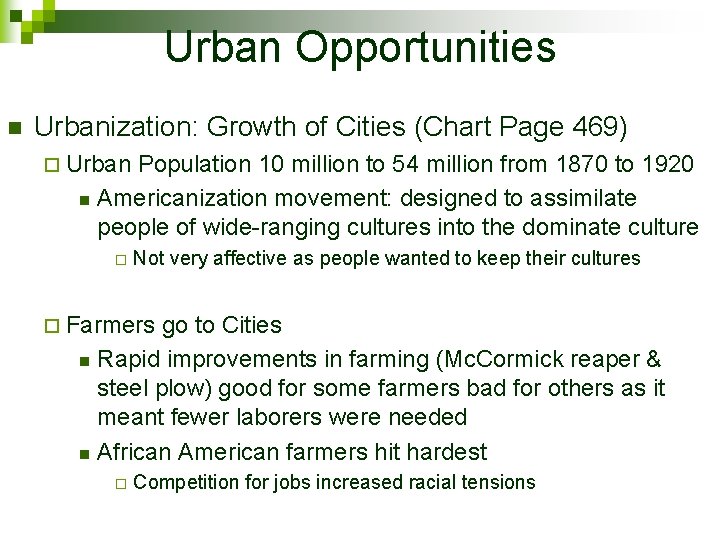 Urban Opportunities n Urbanization: Growth of Cities (Chart Page 469) ¨ Urban Population 10