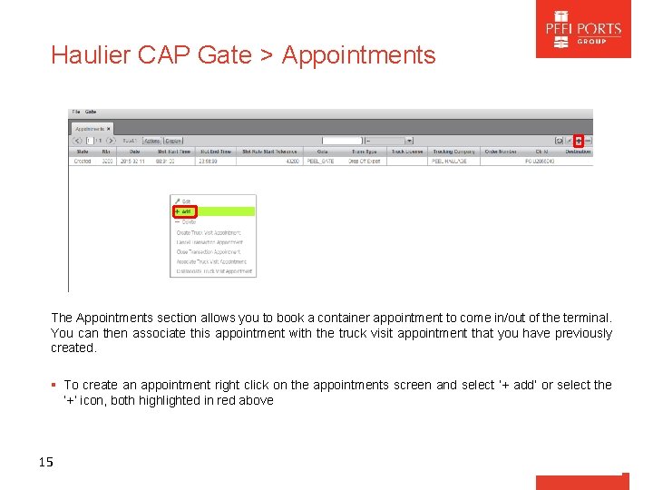 Haulier CAP Gate > Appointments The Appointments section allows you to book a container