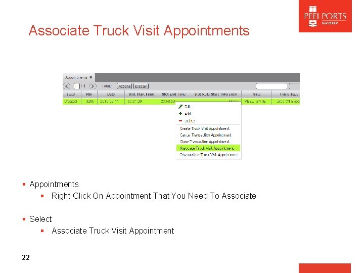 Associate Truck Visit Appointments § Right Click On Appointment That You Need To Associate