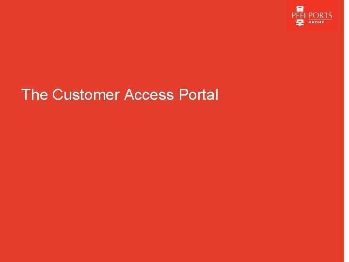 The Customer Access Portal 